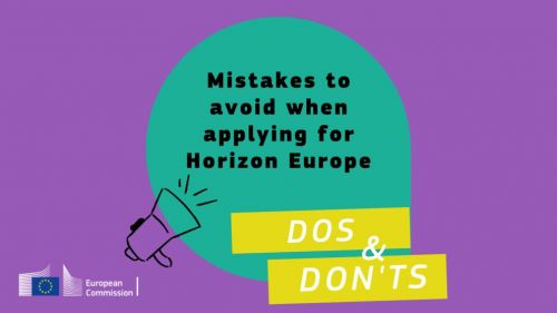 Horizon Europe Do's & Don'ts © https://rea.ec.europa.eu/news/common-mistakes-avoid-when-applying-horizon-europe-funding-2023-02-09_en Horizon Europe Do's & Don'ts © https://rea.ec.europa.eu/news/common-mistakes-avoid-when-applying-horizon-europe-funding-2023-02-09_en
